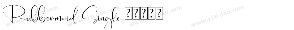 Rubbermaid Single字体转换